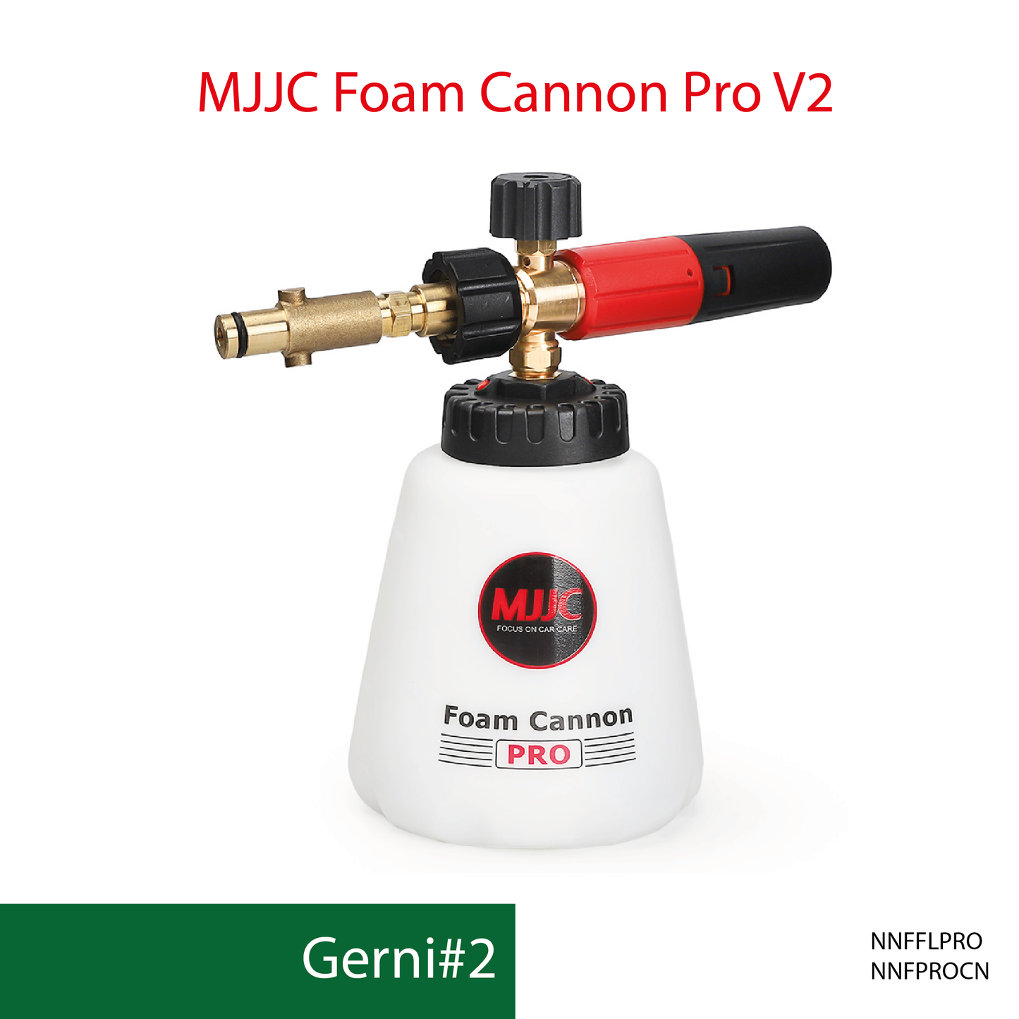 Gerni - MJJC Foam Cannon Pro V2 (Pressure Washer Snow Foam Lance Gun)