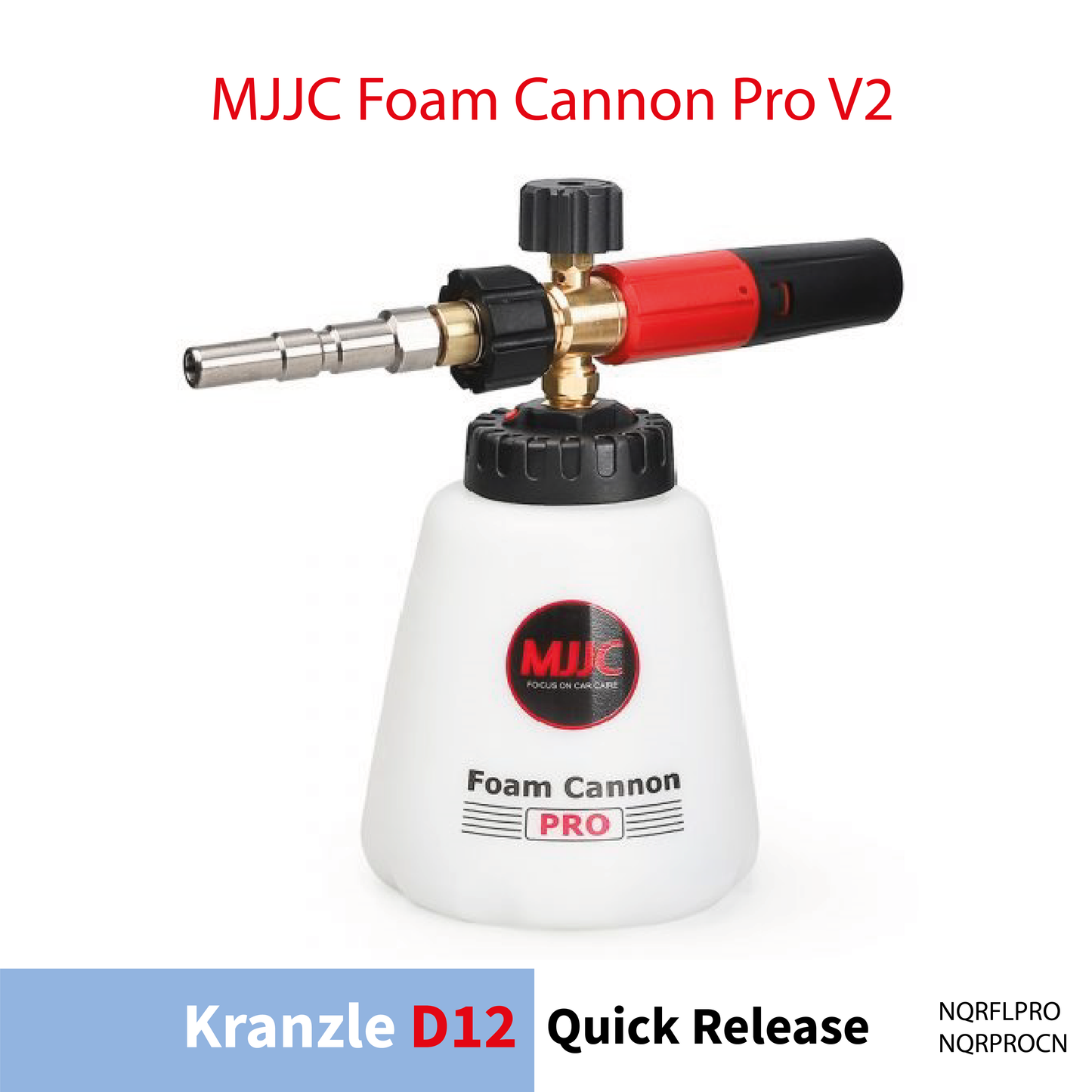 Kranzle pressure washer D12 Quick Connect - MJJC Foam Cannon Pro V2 (Pressure Washer Snow Foam Lance Gun)