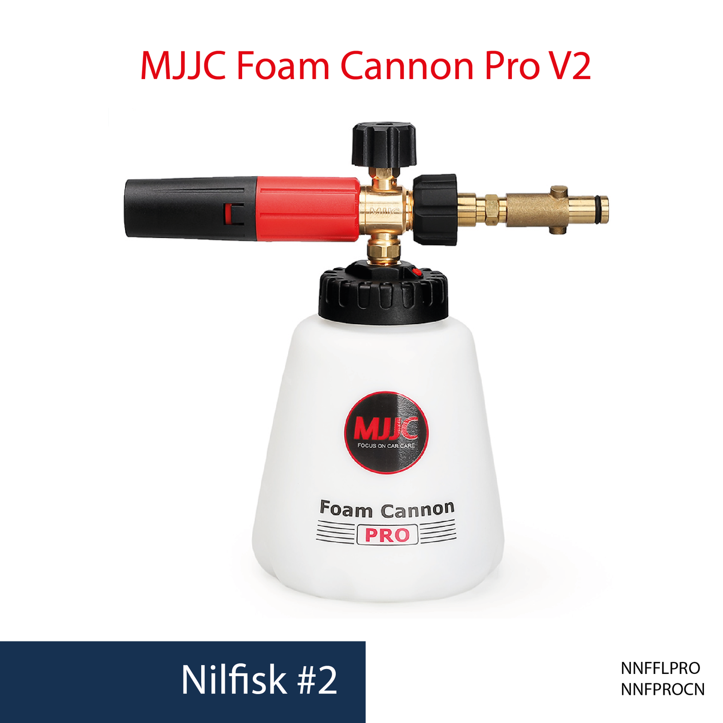Nilfisk pressure washer - MJJC Foam Cannon Pro V2 (Pressure Washer Snow Foam Lance Gun)