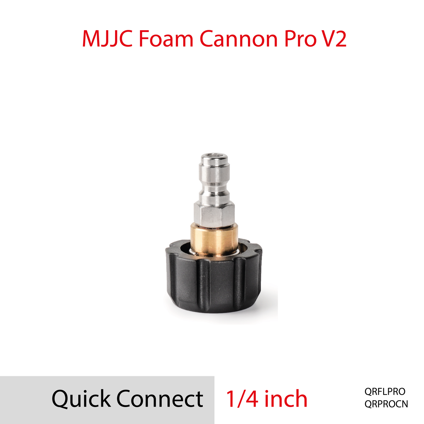 1/4" Quick Connect - MJJC Foam Cannon Pro V2 (Pressure Washer Snow Foam Lance Gun)