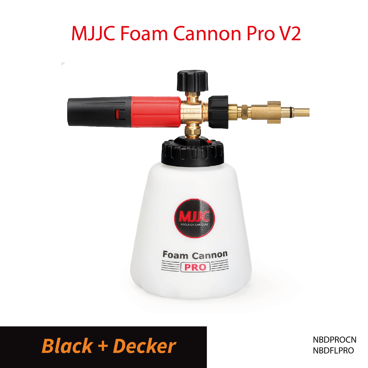 Black and Decker pressure washer - MJJC Foam Cannon Pro V2 (Pressure Washer Snow Foam Lance Gun)