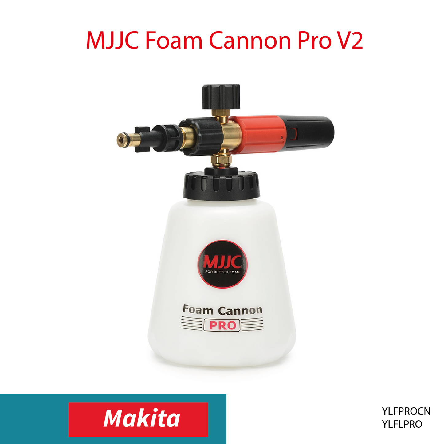 Makita pressure washer - MJJC Foam Cannon Pro V2 (Pressure Washer Snow Foam Lance Gun)