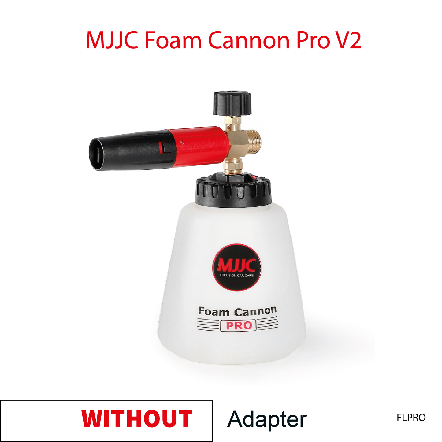 MJJC Foam Cannon Pro V2 excluding Adapter - Pressure Washer Snow Foam Lance Gun