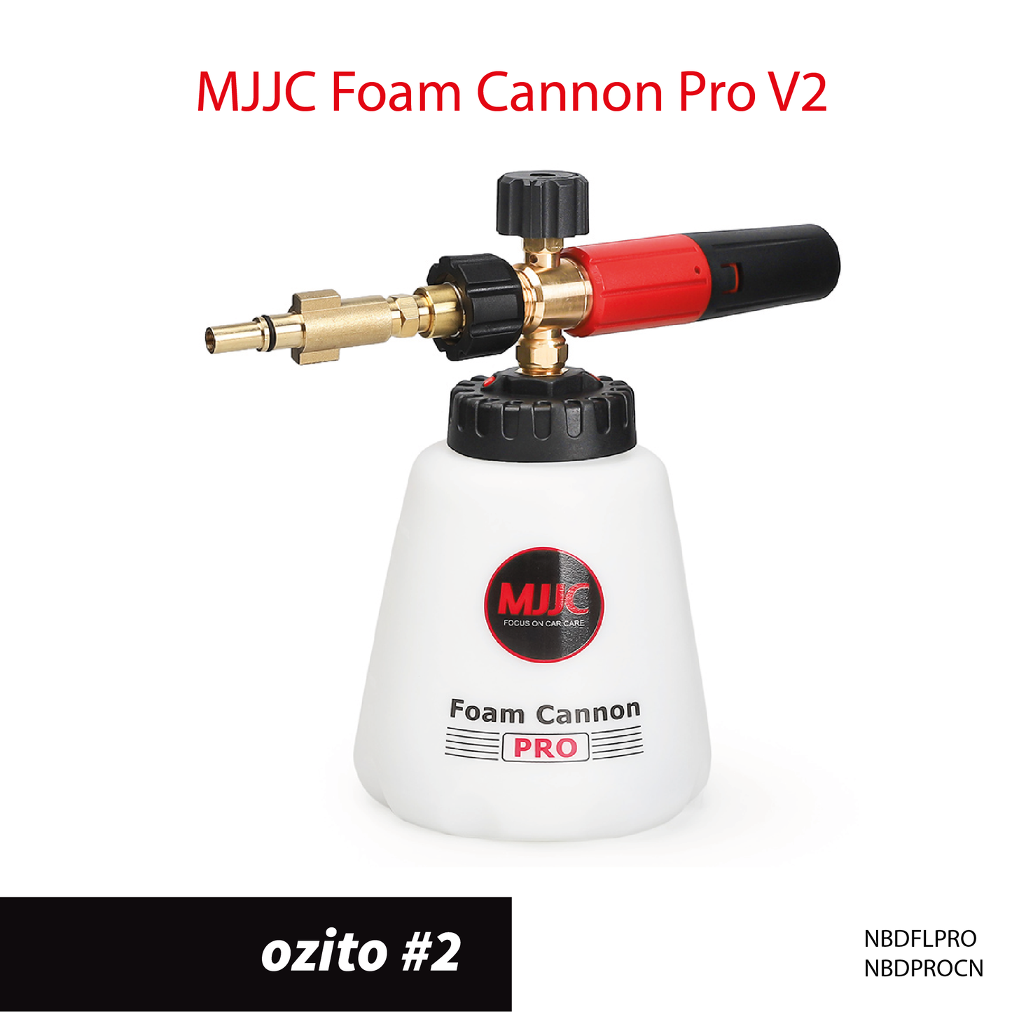 Ozito pressure washer - MJJC Foam Cannon Pro V2 (Pressure Washer Snow Foam Lance Gun)